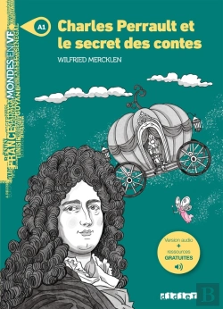 Bertrand.pt - Charles Perrault Et Le Secret Des Contes ; Niv. A1 ; Livre + Audios