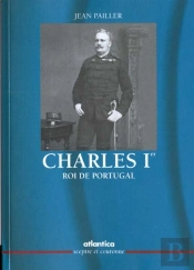 Charles Premier Roi Du Portugal