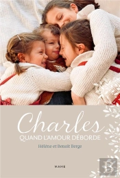 Charles : Quand L'Amour Déborde