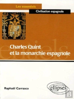 Bertrand.pt - Charles Quint Et La Monarchie Espagnole