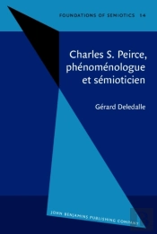 Charles S. Peirce, Phenomenologue Et Semioticien