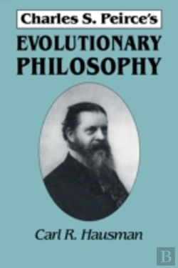 Bertrand.pt - Charles S. Peirce'S Evolutionary Philosophy