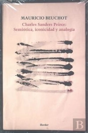 Charles Sanders Peirce: Semiótica, Iconicidad Y Analogía