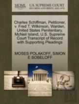 Charles Schiffman, Petitioner, V. Fred T. Wilkinson, Warden, United States Penitentiary, Mcneil Island, U.S. Supreme Court Transcript Of Record With Supporting Pleadings