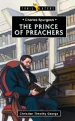 Bertrand.pt - Charles Spurgeon: Prince Of Preachers