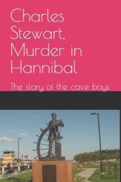 Charles Stewart, Murder In Hannibal