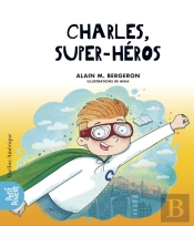 Charles, Super-Héros