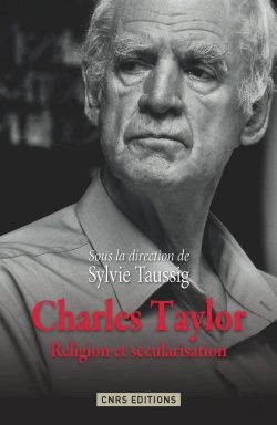 Bertrand.pt - Charles Taylor ; Religion Et Sécularisation