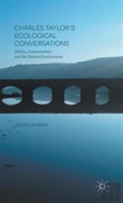 Charles Taylor'S Ecological Conversations