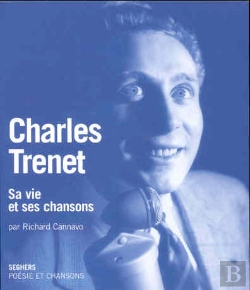 Bertrand.pt - Charles Trenet ; Sa Vie Et Ses Chansons