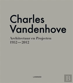Bertrand.pt - Charles Vandenhove ; Architecture Et Projets ; 1952-2012