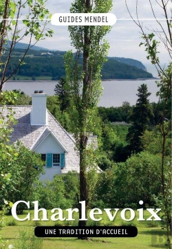 Bertrand.pt - Charlevoix, Une Tradition D'Accueil
