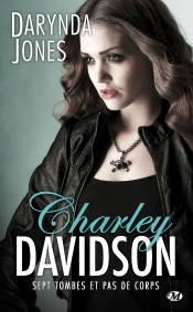 Charley Davidson, T.7 : Sept Tombes Et Pas De Corps