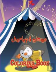 Charley & Mimmo Coloring Book