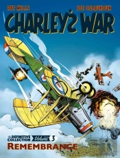 Charley'S War: The Definitive Collection, Volume Three
