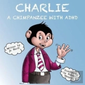 Charlie A Chimpanzee With Adhd