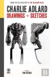 Charlie Adlard: Drawings + Sketches
