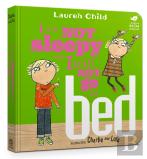 Charlie And Lola: I Am Not Sleepy And I Will Not Go To Bed