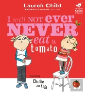 Charlie And Lola: I Will Not Ever Never Eat A Tomato