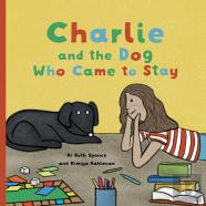 Charlie And The Dog Who Came To Stay