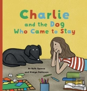 Charlie And The Dog Who Came To Stay