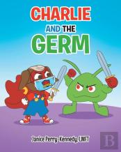 Charlie And The Germ
