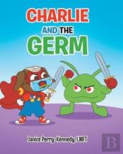 Charlie And The Germ