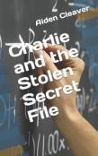 Charlie And The Stolen Secret File