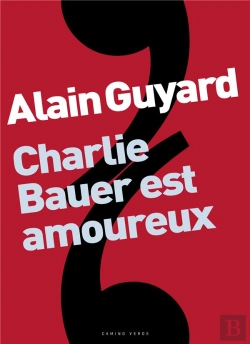 Bertrand.pt - Charlie Bauer Est Amoureux