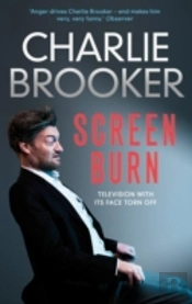 Charlie Brooker'S Screen Burn
