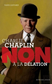 Charlie Chaplin : 'Non À La Délation'