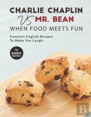 Charlie Chaplin Vs Mr. Bean - When Food Meets Fun
