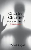 Charlie, Charlie? Are You There?