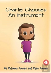 Charlie Chooses An Instrument