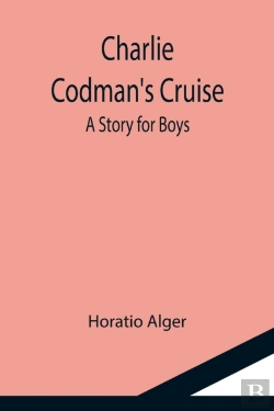Bertrand.pt - Charlie Codman'S Cruise; A Story For Boys
