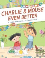 Charlie & Mouse Even Better