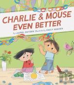 Charlie & Mouse Even Better