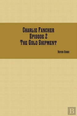 Bertrand.pt - Charlie Fancher Episode 2 The Gold Shipment