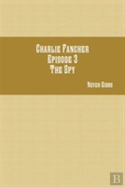 Bertrand.pt - Charlie Fancher Episode 3 The Spy
