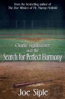 Charlie Fightmaster And The Search For Perfect Harmony