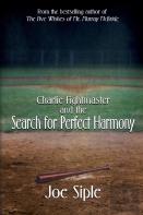 Charlie Fightmaster And The Search For Perfect Harmony
