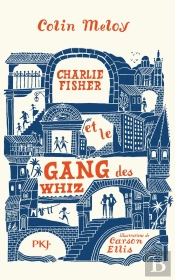 Charlie Fisher Et Le Gang Des Whiz