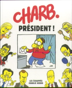 Bertrand.pt - Charlie Hebdo : Charb Président !