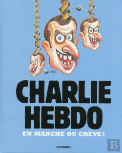 Bertrand.pt - Charlie Hebdo : En Marche Ou Crève !