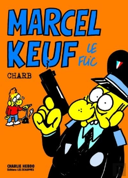 Bertrand.pt - Charlie Hebdo : Marcel Keuf Le Flic