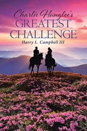 Charlie Hungloe'S Greatest Challenge