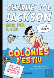 Charlie Joe Jackson 3. Guia Per A Les Colonies D'Estiu