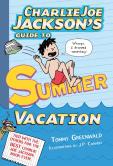 Charlie Joe Jackson'S Guide To Summer Vacation
