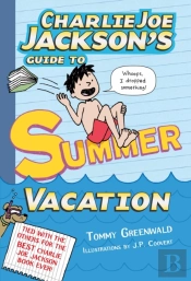 Charlie Joe Jackson'S Guide To Summer Vacation