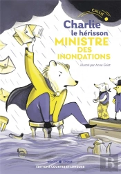 Charlie Le Hérisson : Ministre Des Inondations